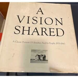 A Vision Shared: A Classic Portrait Of America And Its People 1935-1943 w/ DJ